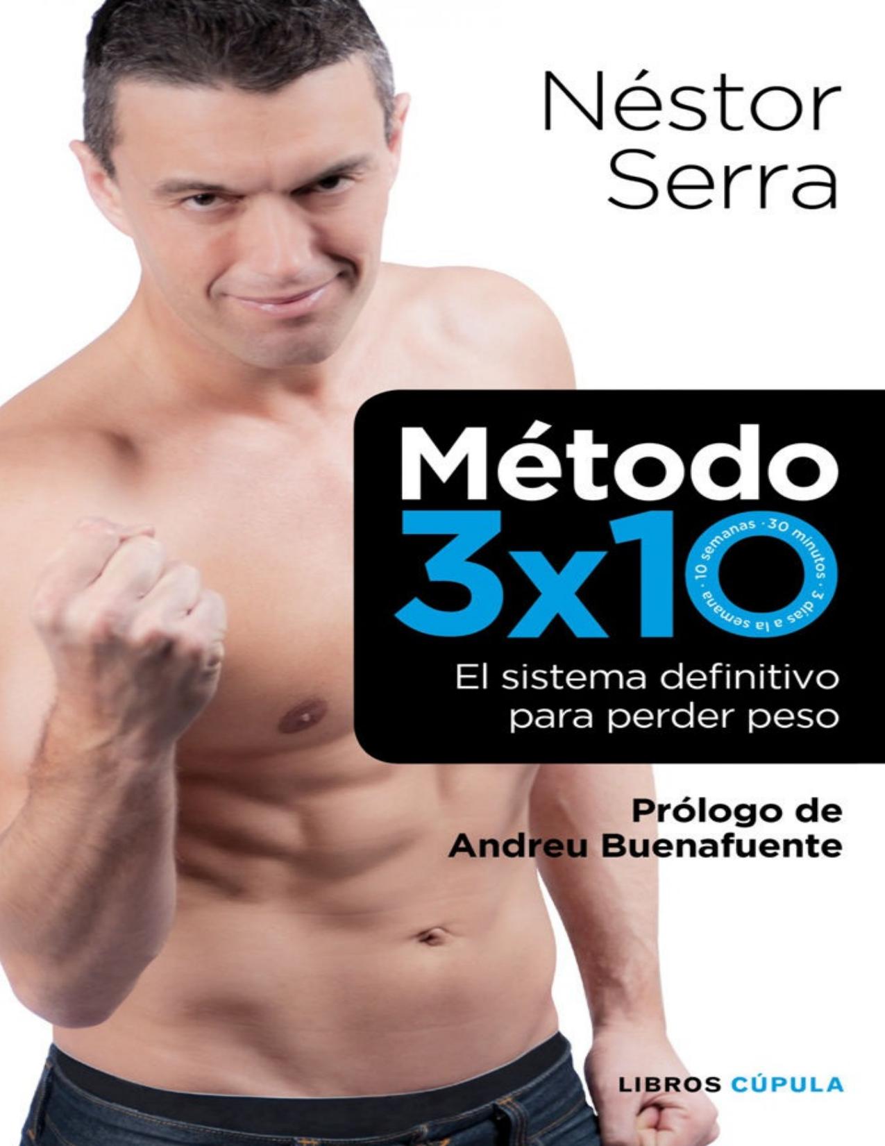 Método 3 x 10: El sistema definitivo para perder peso (Spanish Edition)