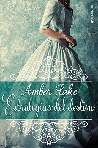 Estrategias del destino (Los Rawson n&ordm; 1) (Spanish Edition)