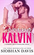 Loving Kalvin: A Stand-alone Second Chance Romance (The Kennedy Boys Book 4)