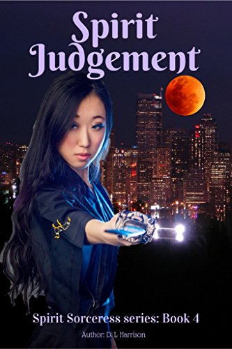 Spirit Judgement: Spirit Sorceress: Book 4