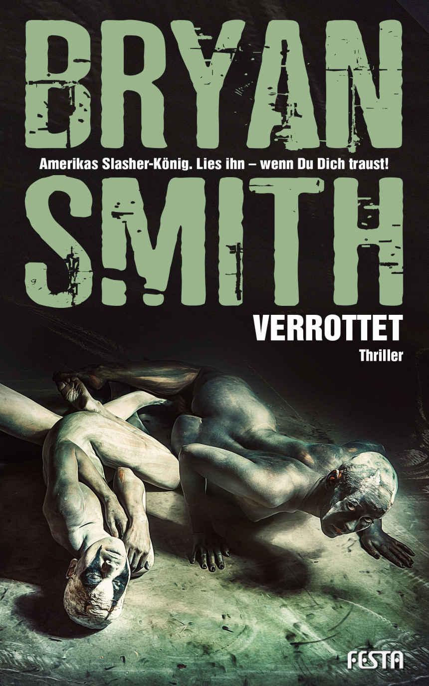 Bryan Smith - Verrottet - Zombie Thriller