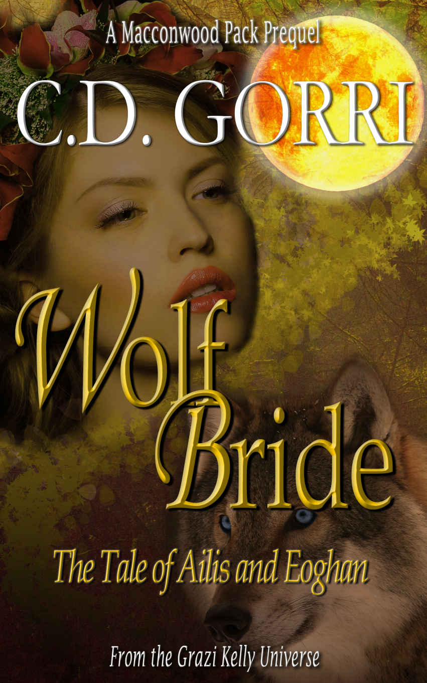 Wolf Bride: The Tale Of Ailis and Eoghan: The Macconwood Pack Tales 1