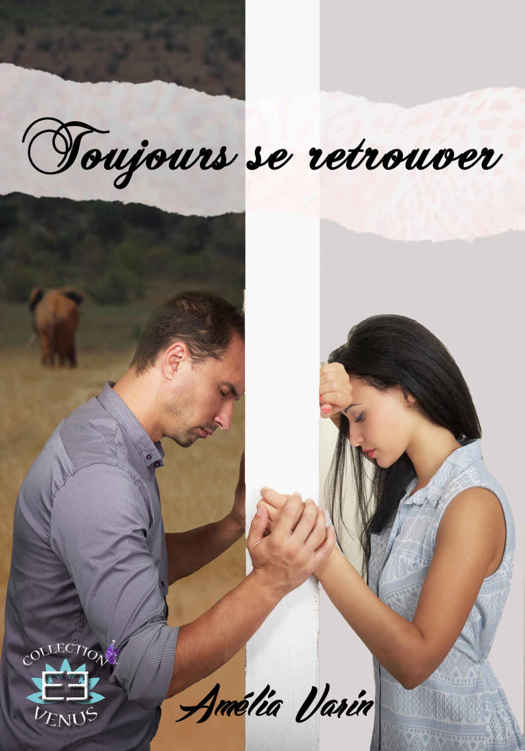 Toujours se retrouver (Electrons Libres) (French Edition)