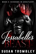 Jessabelle's Beast (Shadows in Sanctuary Book 3)