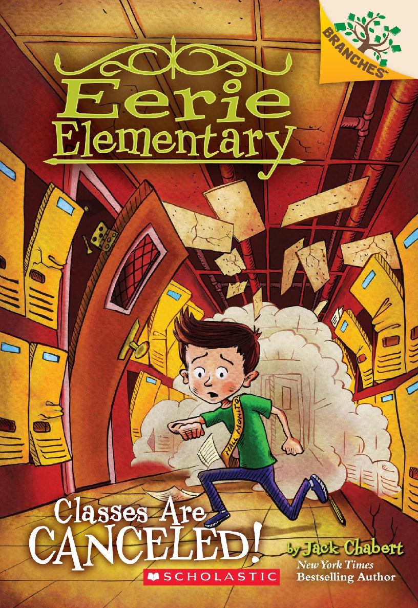Classes Are Canceled!: A Branches Book (Eerie Elementary #7)