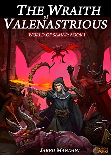 The Wraith of Valenastrious: A LitRPG Epic (World of Samar Book 1)