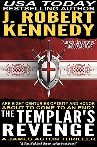 The Templar's Revenge (A James Acton Thriller, #19) (James Acton Thrillers)