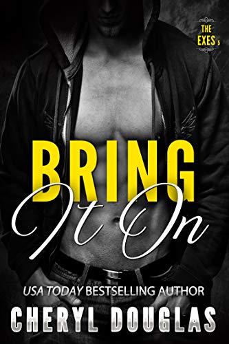 Bring It On (Second Chance Sports Romance) (The Exes Book 5)