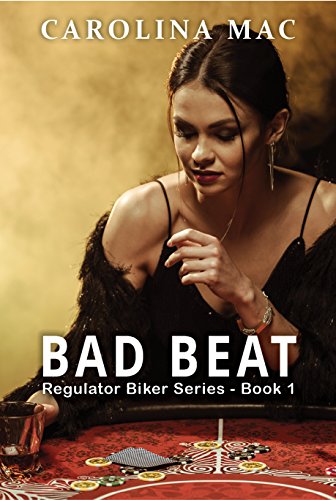 Bad Beat (Regulator Biker Series Book 1)