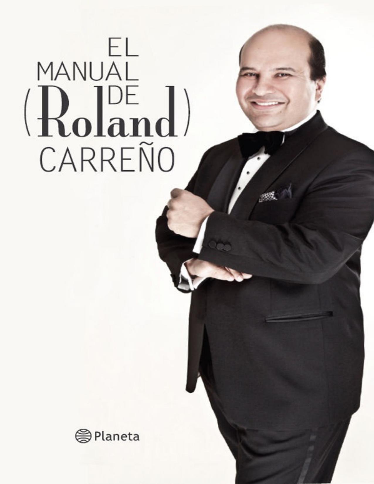 El Manual de Roland Carreño (Spanish Edition)