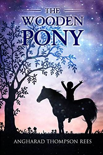 The Wooden Pony: A Magical Fantasy Adventure for Ages 6-11 (Magical Adventures &amp; Pony Tales Book 6)