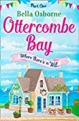 Ottercombe Bay &ndash; Part One: Where There&rsquo;s a Will... (Ottercombe Bay Series)