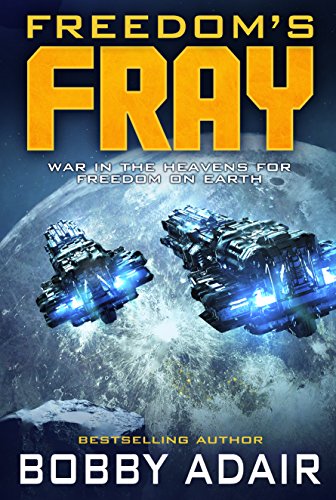 Freedom's Fray (Freedom's Fire Book 3)