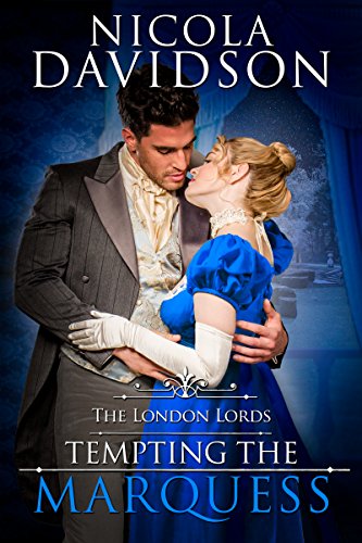 Tempting the Marquess (The London Lords Book 3)