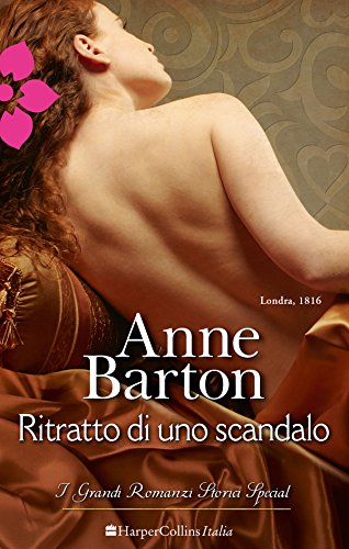 Ritratto di uno scandalo: I Grandi Romanzi Storici (Italian Edition)