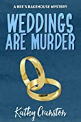 Weddings are Murder (Bee's Bakehouse Mysteries Book 7)