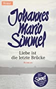 Liebe ist die letzte Br&uuml;cke (German Edition)