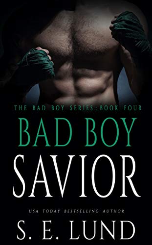 Bad Boy Savior: The Bad Boy Series: Book 4