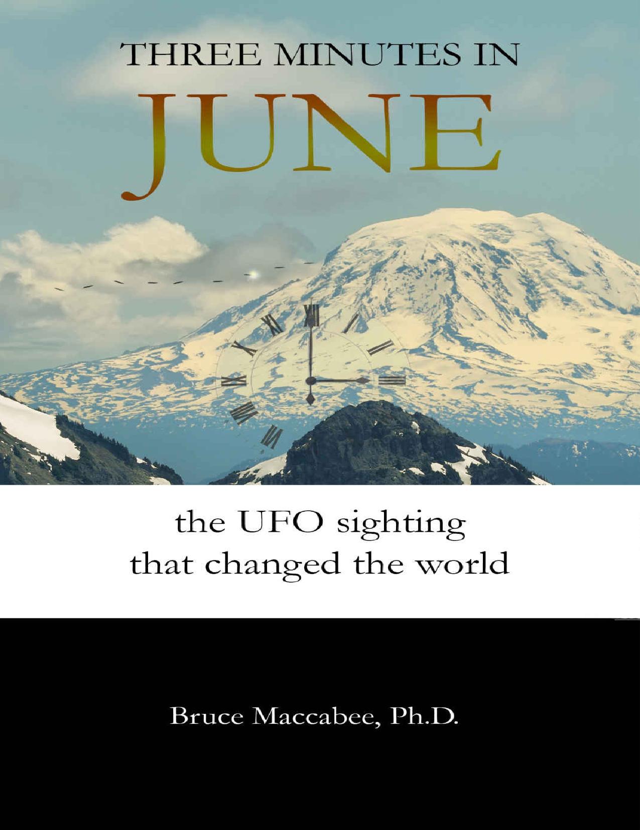 Three Minutes in June: The UFO Sighting that Changed the World