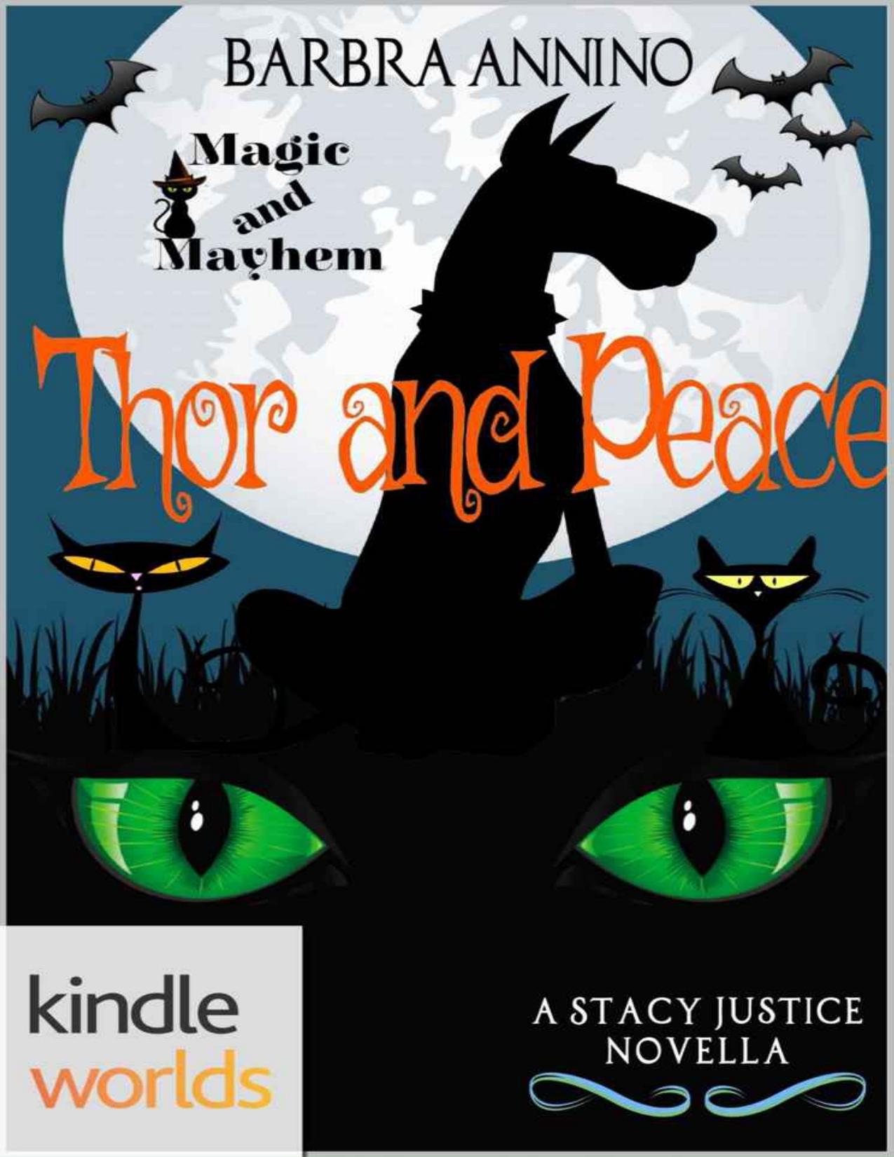 Thor and Peace (Magic and Mayhem) (Stacy Justice 6.5)