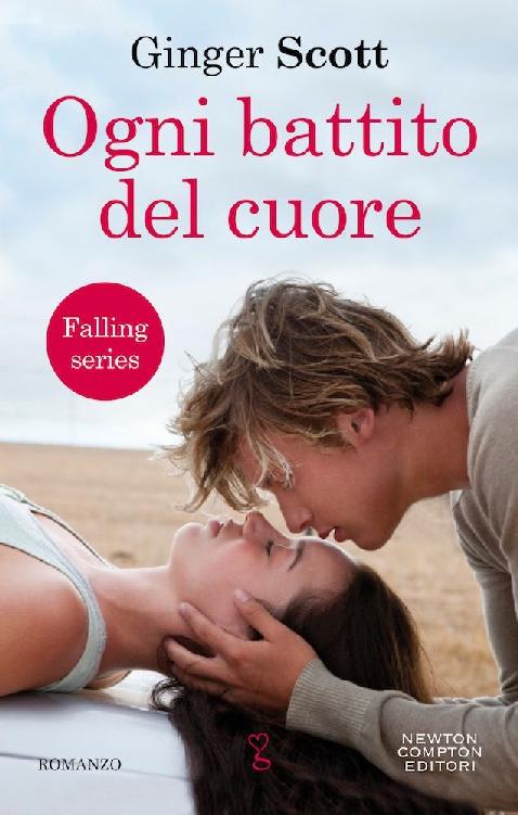 Ogni battito del cuore (Falling Series Vol. 1) (Italian Edition)