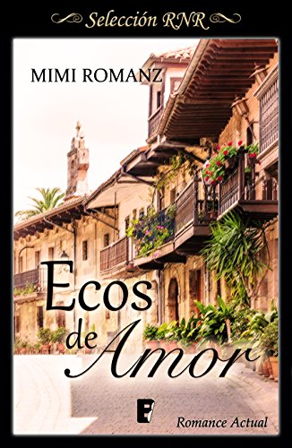 Ecos de amor (Spanish Edition)