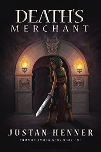 Death's Merchant: Common Among Gods - Book One