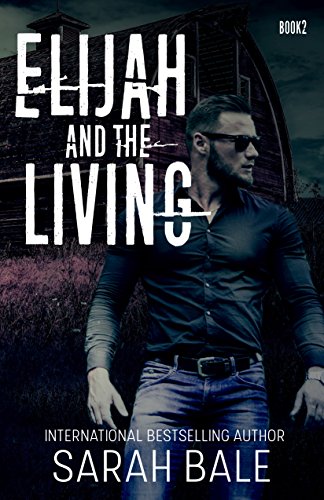 Elijah and the Living: (Book 2)