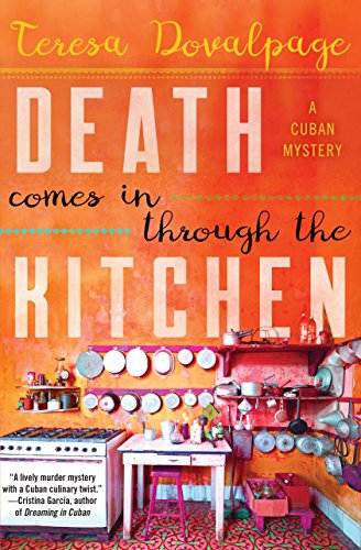 Death Comes in through the Kitchen (A Havana Mystery Book 1)