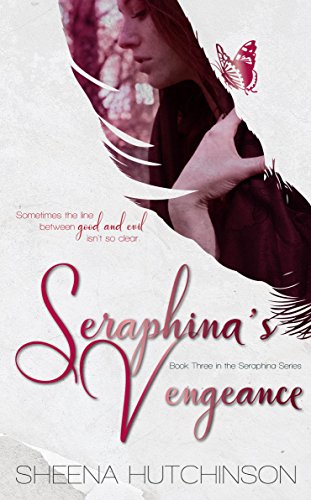 Seraphina's Vengeance (The Seraphina Series Book 3)