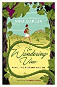 The Wandering Vine: Wine, the Romans and Me