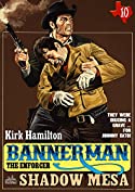 Bannerman the Enforcer 10: Shadow Mesa (A Bannerman the Enforcer Western)