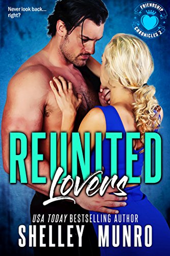 Reunited Lovers (Friendship Chronicles Book 2)