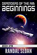 Defenders of the Rim: Beginnings: A Far Future SciFi Thriller