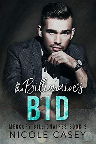 The Billionaire's Bid: A Billionaire &amp; Virgin Auction Romance (Mercury Billionaires Book 2)