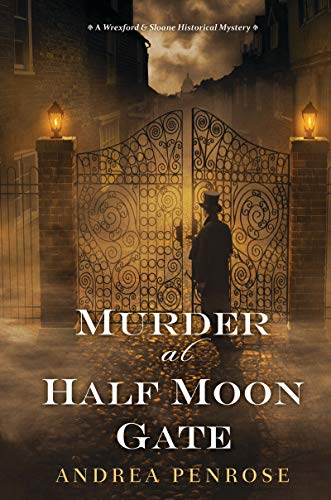 Murder at Half Moon Gate (A Wrexford &amp; Sloane Mystery Book 2)