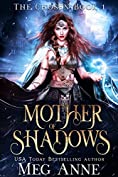 Mother of Shadows: A Dark Fantasy Romance (The Chosen Book 1)