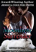 Moonlight Surrender (Return of the Ashton Grove Werewolves Book 3)