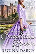 The duke&rsquo;s scandalous brother (Regency Romance) (Regency Tales Book 17)