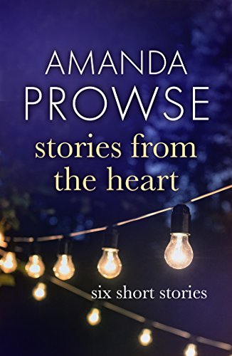 Stories from the Heart: A collection of short stories from #1 bestseller Amanda Prowse