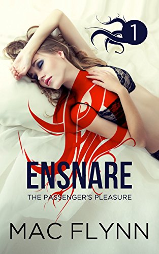 Ensnare: The Passenger&rsquo;s Pleasure #1: Paranormal Demon Romance