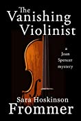 The Vanishing Violinist (Joan Spencer Mysteries Book 4)