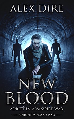 New Blood: Adrift in a Vampire War (Night School)