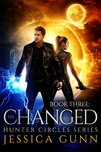 The Changed: Hunter Circles Series Book Three