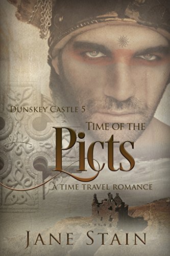 Time of the Picts: A Time Travel Romance (Dunskey Castle Book 5)