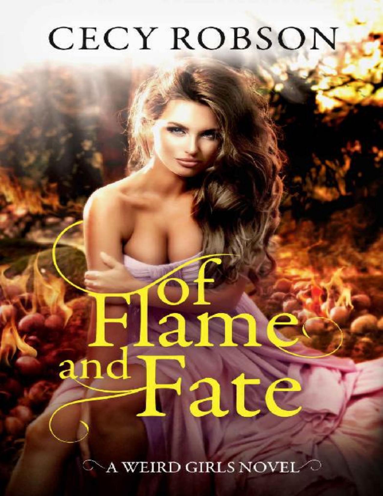 Of Flame and Fate: A Weird Girls Novel (Weird Girls Flame Book 2)