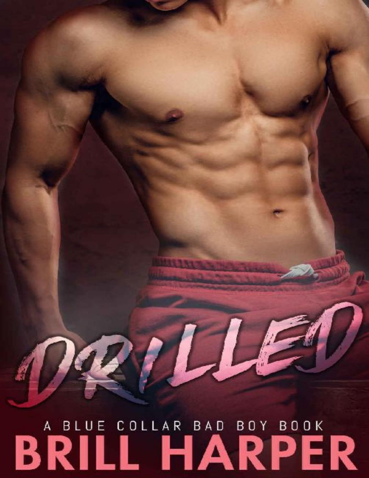 Drilled: A Blue Collar Bad Boys Book