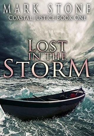 Lost in the Storm: (Coastal Justice Suspense Series Book 1)