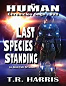 Last Species Standing: The Human Chronicles Saga #20