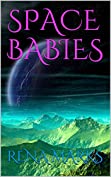 Space Babies (Purple People Book 1)